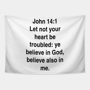 John 14:1  King James Version (KJV) Bible Verse Typography Tapestry