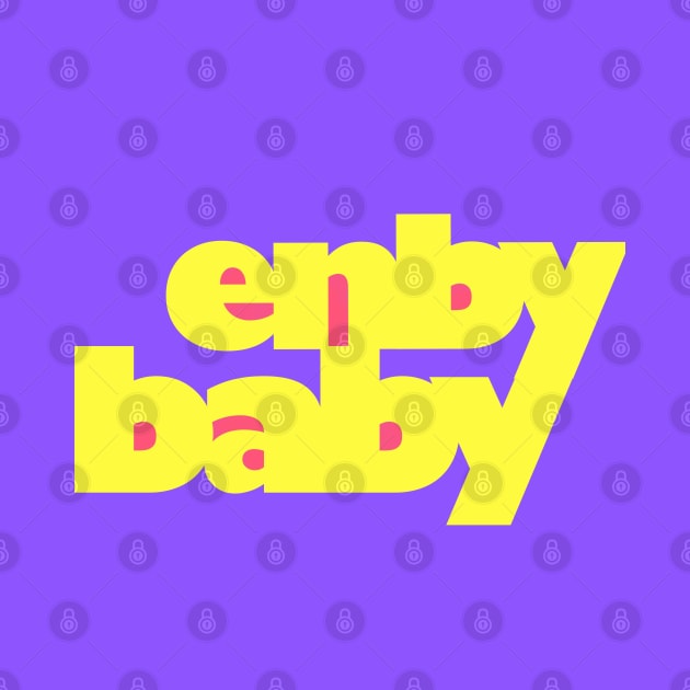 Enby Baby by Call Me They