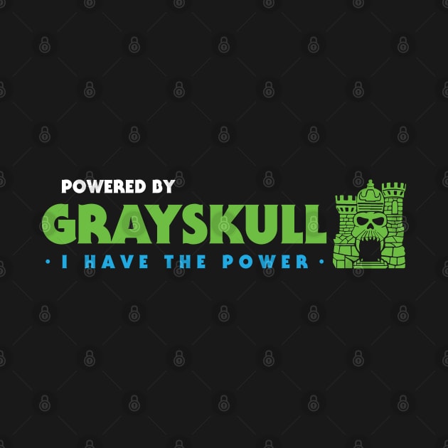 Powered By Grayskull by TrulyMadlyGeekly