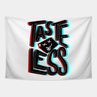 Tasteless Tapestry