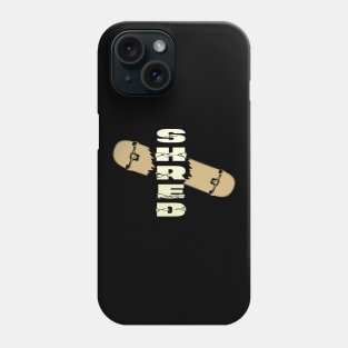 Shred Skateboarder Slogan Phone Case