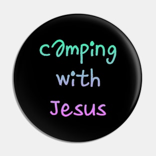 CAMPING WITH JESUS Pin