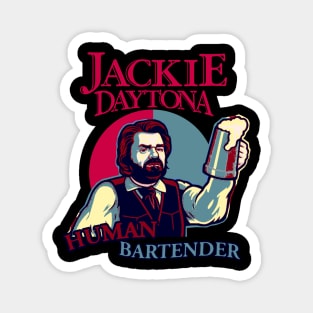 Jackie Daytona Human Bartender Magnet