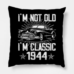 Vintage Classic Car I'm Not Old I'm Classic 1944 Pillow