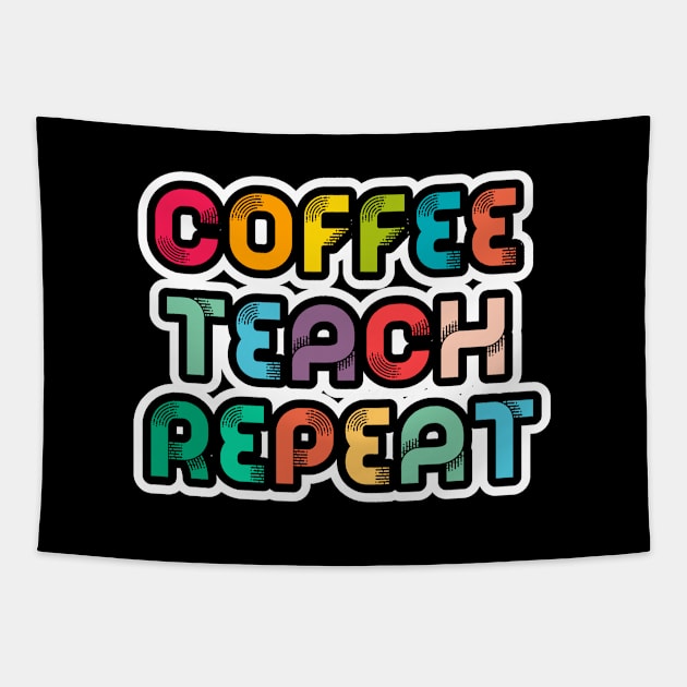 Coffee Teach Repeat Tapestry by LemonBox