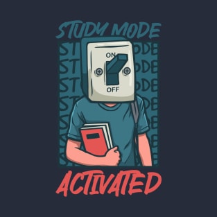 Study Mode: Activated T-Shirt