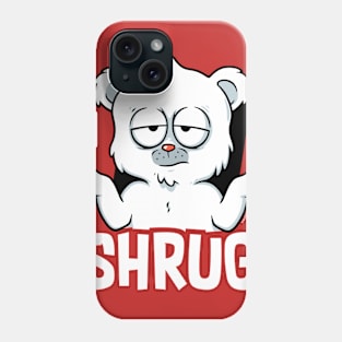 #shrug Phone Case