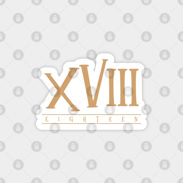 XVIII (Eighteen) Gold Roman Numerals Magnet by VicEllisArt