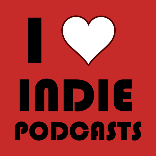 I Love Indie Podcasts by SouthgateMediaGroup