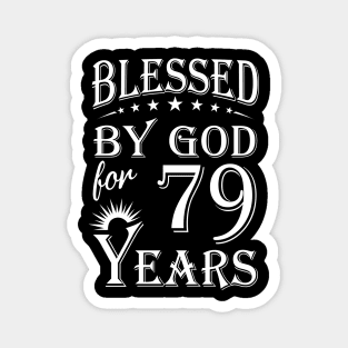 Blessed By God For 79 Years Christian Magnet
