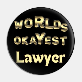 worlds okayest lawyer Pin