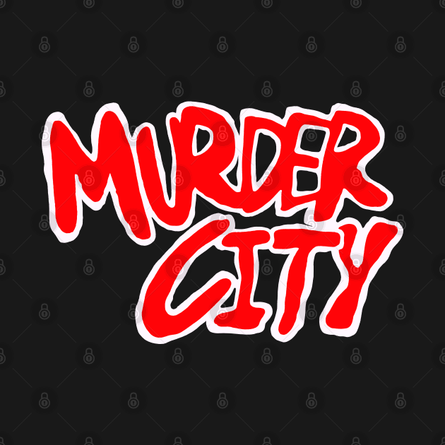 Murder City by Colonel JD McShiteBurger