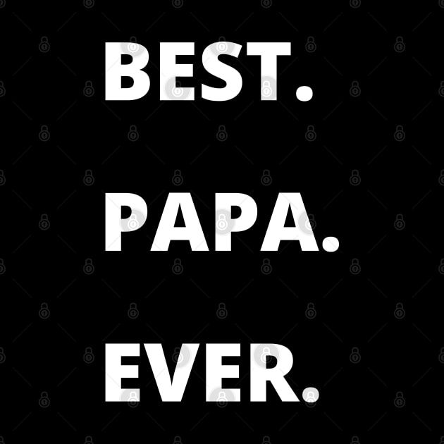 Best Papa Ever Father's Day papa Gifts for Grandpa by busines_night