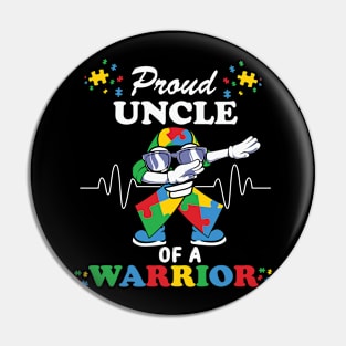 Proud Uncle of Warrior Autism Awareness Gift for Birthday, Mother's Day, Thanksgiving, Christmas Pin