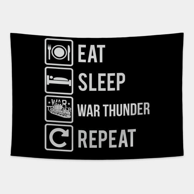 Eat Sleep War Thunder Tapestry by FAawRay