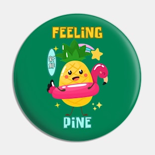 Feeling Pine Kawaii Pin