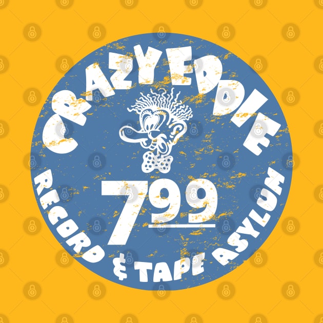 Crazy Eddie Record & Tape Asylum Price Tag by Tee Arcade