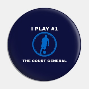 I Play #1 The Court General Pin