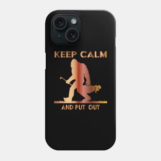 Big Foot - Keep Calm and Put Out- for Golf Player Phone Case