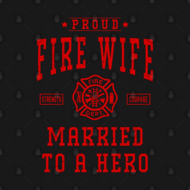 Proud Fire Wife Married To A Hero Firefighter Wife Gift by Havous