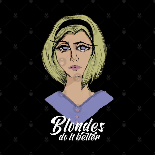 Blonde do it better by bubble_designer