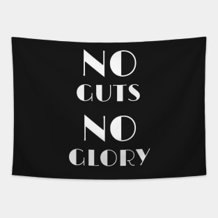 No guts no glory Tapestry