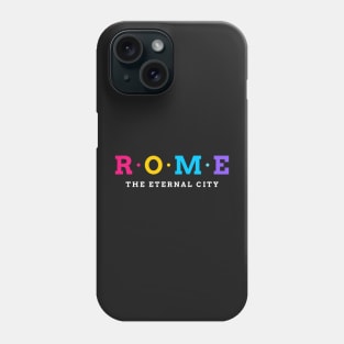 Rome, Italy. Phone Case