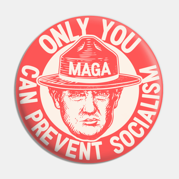 Ultra MAGA | Only You Can Prevent Socialism | We The People 1776 - 2022 | Red Pin by anycolordesigns