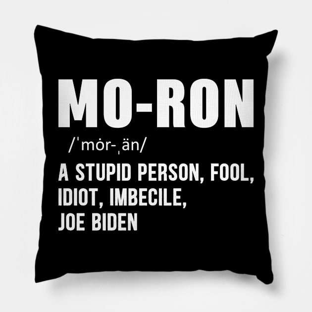 Vintage Mo-ron anti Joe Biden Pillow by SharleenV80