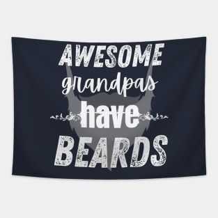 Awesome Grandpas Have Beards Tapestry