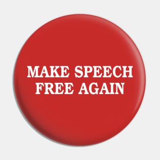 Make Speech Free Again Pin