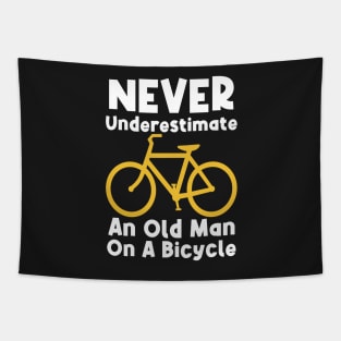 Never Underestimate An Old Man On A Bicycle Tapestry