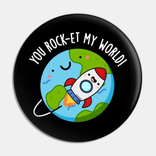 You Rock-et My World Cute Rocket Pun Pin