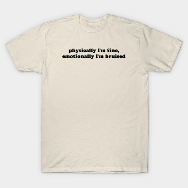 Physically I M Fine Harry Styles T Shirt Teepublic