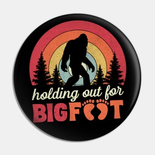 Holding Out For Bigfoot Valentine's Day Sasquatch Gift Pin