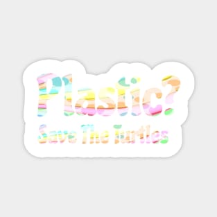 Cute Plastic Save the Turtles Saying Quote Pastel Colors Magnet