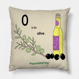 o is for olive oil Pillow