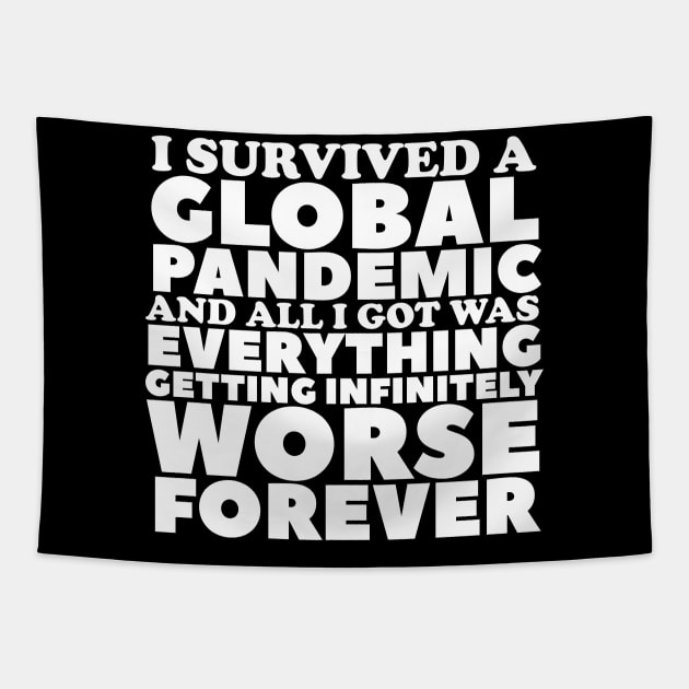 I Survived A Global Pandemic Tapestry by kthorjensen