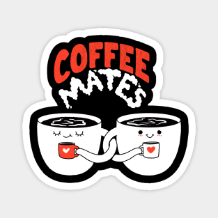 Coffee Mates Magnet