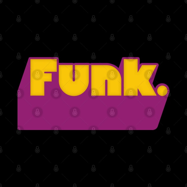 FUNK //// Retro 70s Music Fan Design by DankFutura