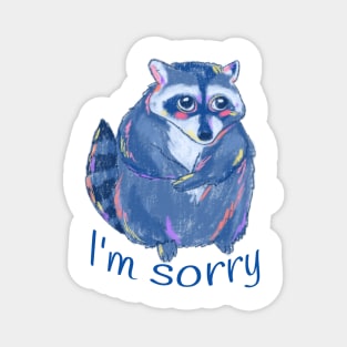 Little racoon is sorry Magnet