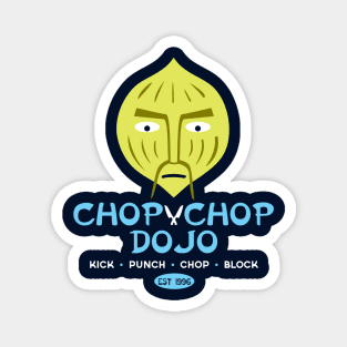 Chop Chop Dojo Magnet