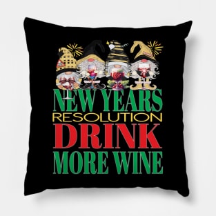 Funny New Years Resolution Drink More Wine Alcohol Gnomes Pillow