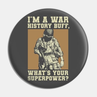 War History Buff - WW2 Enthusiast Pin