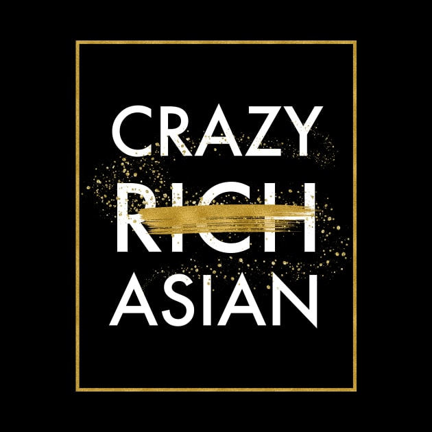 Crazy Not Rich Asian by literarylifestylecompany