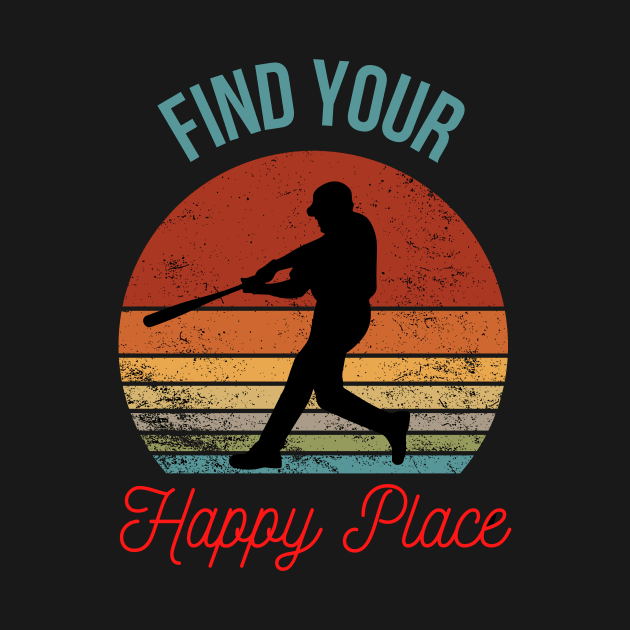 Find Your Happy Place - Baseball Player Silhouette over Retro Sunset by The Wolf and the Butterfly