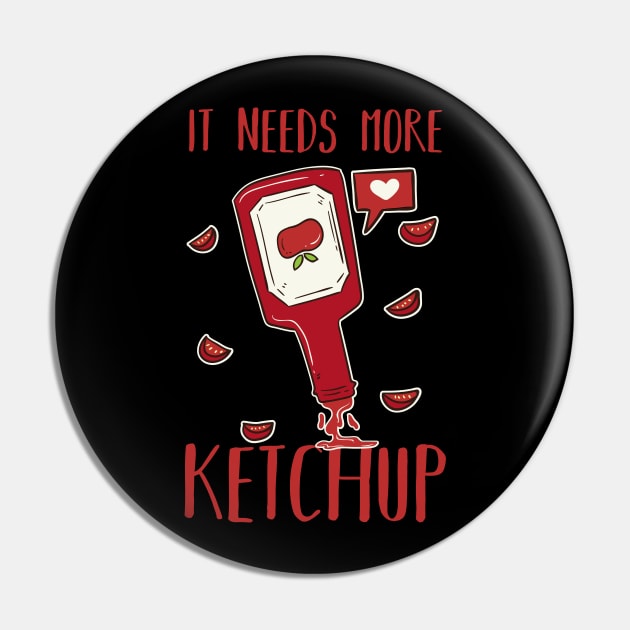 Ketchup Lover Pin by Design Seventytwo