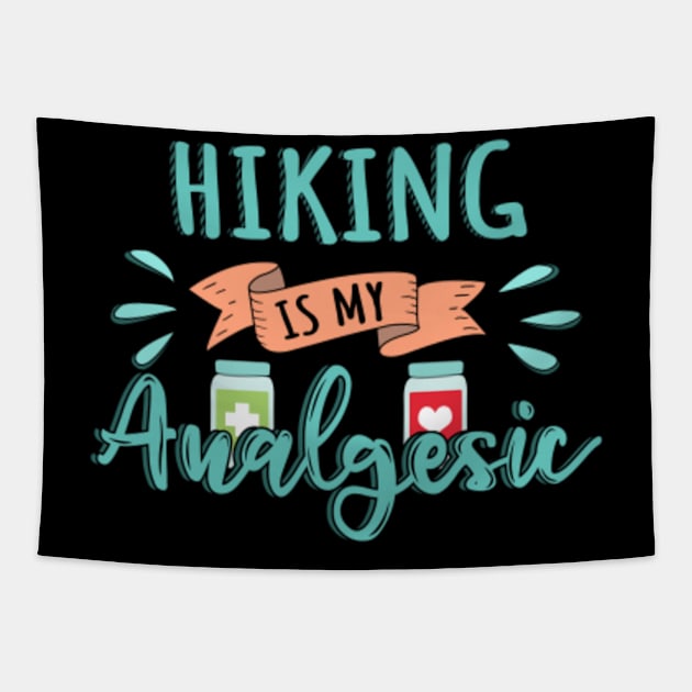 Hiking is my Analgesic Design Quote Tapestry by jeric020290