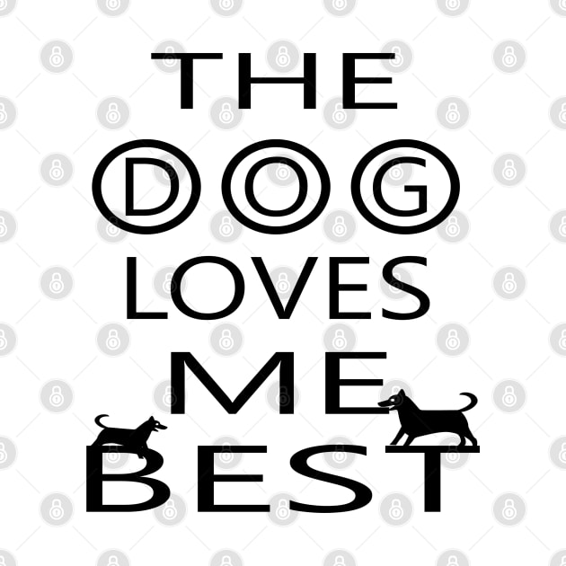 The dog loves me best by manal