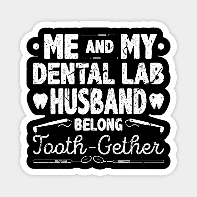 Tooth Gether Funny Dental Lab Technician - Dental Sayings - Magnet | TeePublic Tooth Gether Funny Dental Lab Technician - Dental Sayings - Magnet | TeePublic